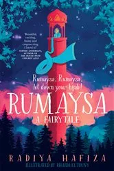 Book cover of Rumaysa: A Fairytale by Radiya Hafiza