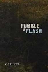 Book cover of Rumble and Flash by Chad Allen Elliott