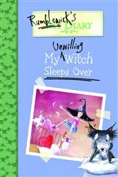 Book cover of Rumblewick's Diary: My Unwilling Witch Sleeps Over by Hiawyn Oram