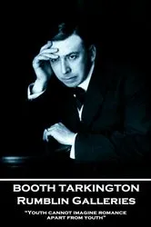 Book cover of Rumblin Galleries by Booth Tarkington