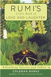 Book cover of Rumi's Little Book of Love and Laughter by Coleman Barks