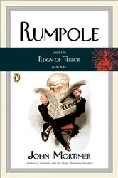 Book cover of Rumpole and the Reign of Terror by John Mortimer