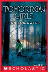 Book cover of Run For Cover (Tomorrow Girls #2) by Eva Gray