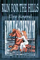 Book cover of Run for the Hills by Elva E. Knavel
