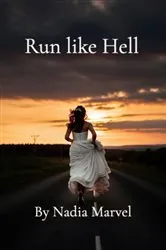 Book cover of Run like Hell by Nadia Marvel