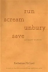 Book cover of RUN SCREAM UNBURY SAVE by Unknown