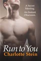 Book cover of Run To You by Charlotte Stein
