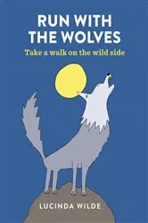 Book cover of Run with the Wolves by T c Tombs