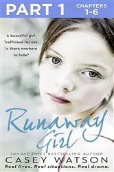 Book cover of Runaway Girl: Part 1 of 3 by Casey Watson