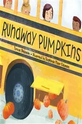 Book cover of Runaway Pumpkins by Teresa Bateman