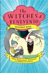 Book cover of Runaway Rosa by John Bemelmans Marciano