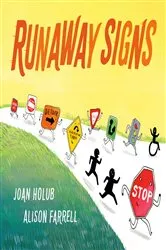 Book cover of Runaway Signs by Joan Holub