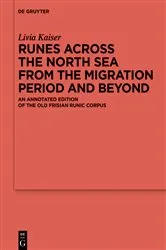 Book cover of Runes Across the North Sea from the Migration Period and Beyond by Livia Kaiser
