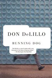 Book cover of Running Dog by Don DeLillo