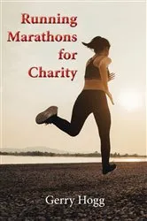 Book cover of Running Marathons for Charity by Gerry Hogg