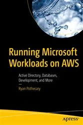 Book cover of Running Microsoft Workloads on AWS by Ryan Pothecary