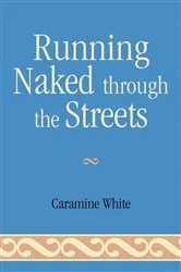 Book cover of Running Naked Through the Streets by Unknown