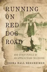 Book cover of Running on Red Dog Road by Drema Hall Berkheimer