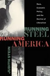 Book cover of Running Steel, Running America by Judith Stein