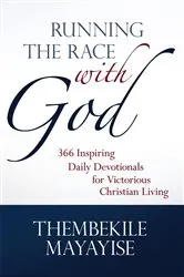 Book cover of Running the Race with God by Thembekile Mayayise