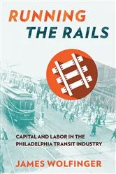 Book cover of Running the Rails by James Wolfinger