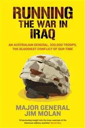 Book cover of Running the War in Iraq by Jim Molan