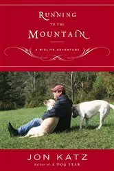 Book cover of Running to the Mountain by Jon Katz