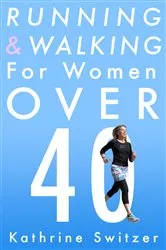 Book cover of Running & Walking For Women Over 40 by Unknown