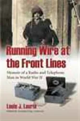 Book cover of Running Wire at the Front Lines by Louis J. Lauria
