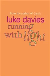 Book cover of Running with Light by Luke Davies
