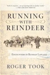 Book cover of Running with Reindeer by Roger Took