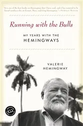 Book cover of Running with the Bulls by Valerie Hemingway