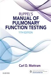 Book cover of Ruppel's Manual of Pulmonary Function Testing - E-Book (11th ed.) by Mottram BA, RRT, RPFT, FAARC, Carl