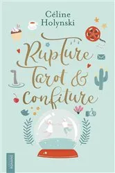 Book cover of Rupture, Tarot et Confiture by Unknown