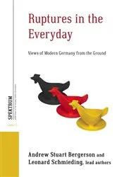 Book cover of Ruptures in the Everyday by Andrew Stuart Bergerson