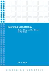 Book cover of Rupturing Eschatology by Eric J. Trozzo