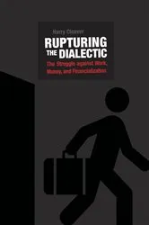 Book cover of Rupturing the Dialectic by Harry Cleaver