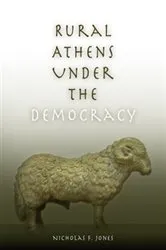 Book cover of Rural Athens Under the Democracy by Nicholas F. Jones
