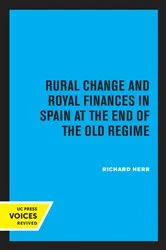 Book cover of Rural Change and Royal Finances in Spain at the End of the Old Regime by Unknown