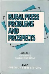 Book cover of Rural Press Problems and Prospects: Proceedings of the seminars organised at Jaipur, Dhenkanal and Madras during 1994 by V. S. Gupta