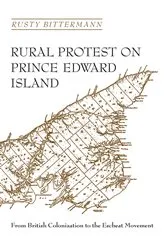 Book cover of Rural Protest on Prince Edward Island by Rusty Bittermann
