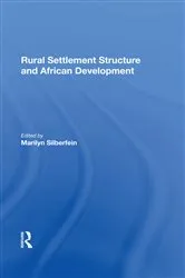 Book cover of Rural Settlement Structure And African Development by Marilyn Silberfein