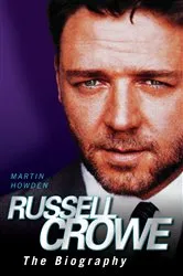 Book cover of Russell Crowe - The Biography by Unknown