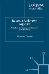 Book cover of Russell's Unknown Logicism by S. Gandon