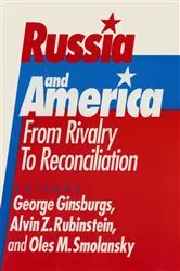 Book cover of Russia and America: From Rivalry to Reconciliation by George Ginsburgs