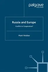 Book cover of Russia and Europe: Conflict or Cooperation? by M. Webber