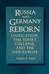 Book cover of Russia and Germany Reborn by Angela E. Stent