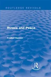 Book cover of Russia and Peace (Routledge Revivals) by Fridtjof Nansen