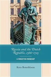 Book cover of Russia and the Dutch Republic, 1566–1725 by Kees Boterbloem