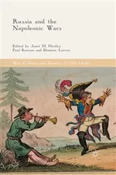 Book cover of Russia and the Napoleonic Wars by Janet M. Hartley